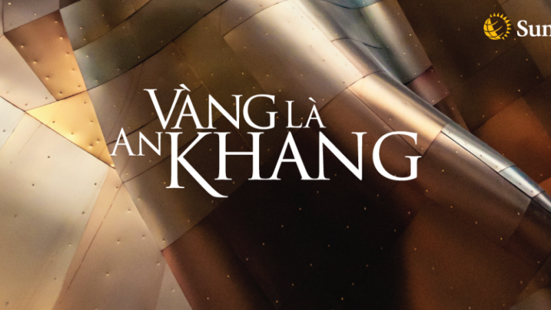 Sun Life Việt Nam triển khai chương trình khuyến mại “Vàng Là An Khang”