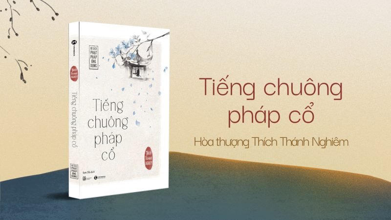Tiếng chuông pháp cổ: Dùng lòng từ bi gắn kết việc nhân gian